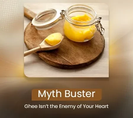 Myth Buster: Ghee Isn’t the Enemy of Your Heart